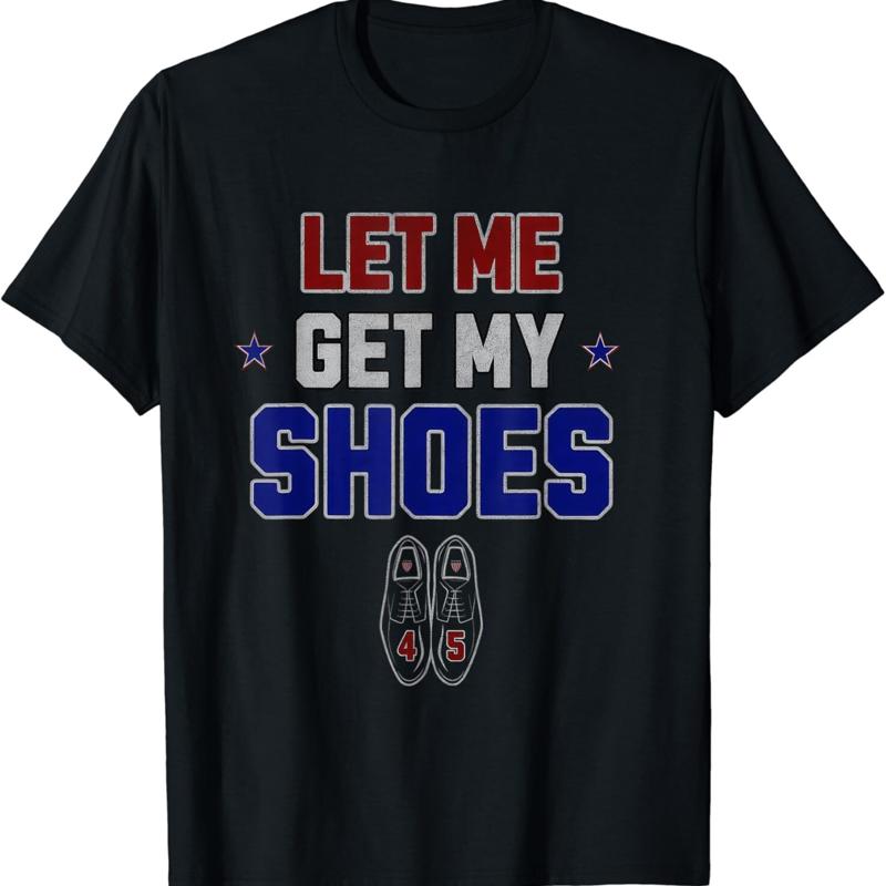 Men Shoes Quotes - Lass mich meine Schuhe holen, lustiges